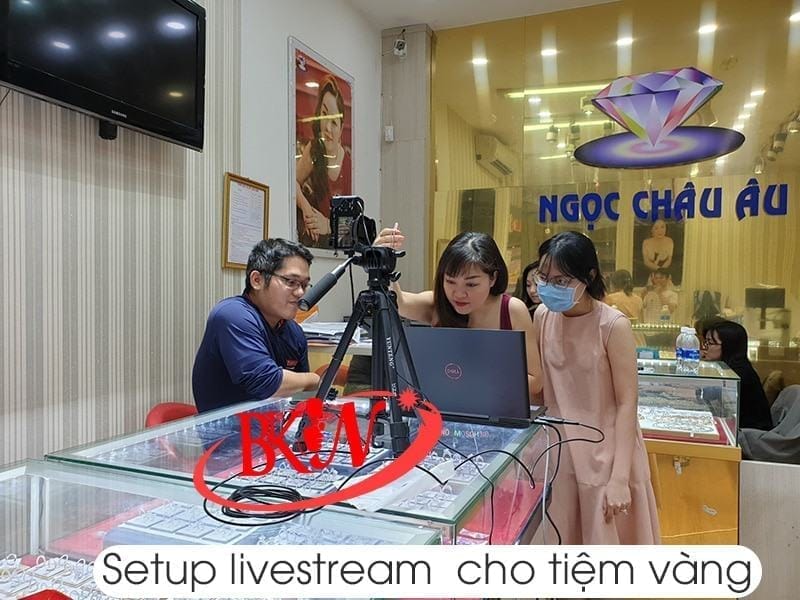 setup livestream cho tiem vang bkin